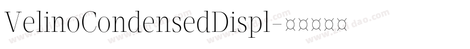 VelinoCondensedDispl字体转换