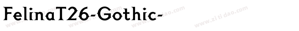FelinaT26-Gothic字体转换