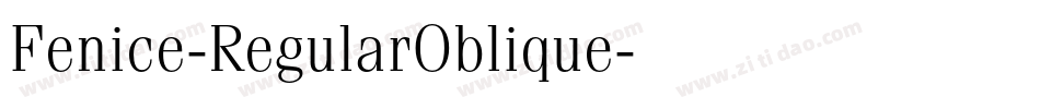 Fenice-RegularOblique字体转换
