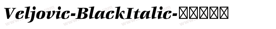 Veljovic-BlackItalic字体转换