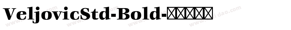 VeljovicStd-Bold字体转换