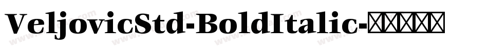 VeljovicStd-BoldItalic字体转换