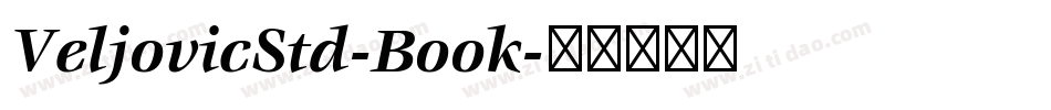 VeljovicStd-Book字体转换