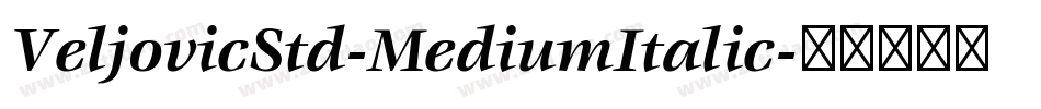 VeljovicStd-MediumItalic字体转换