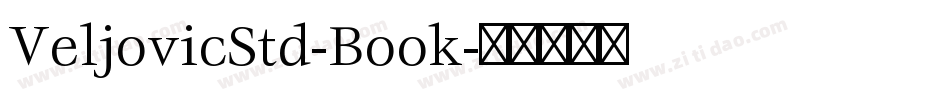 VeljovicStd-Book字体转换