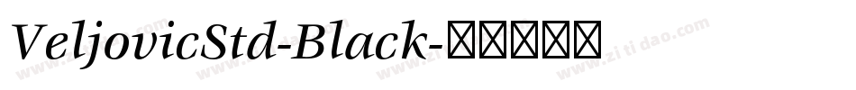 VeljovicStd-Black字体转换