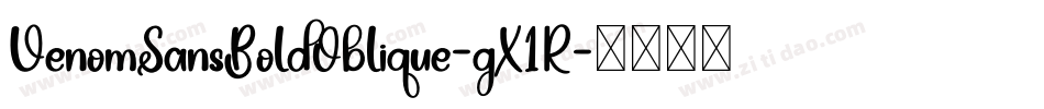 VenomSansBoldOblique-gX1R字体转换
