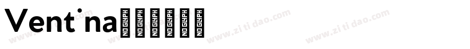 Ventina字体转换