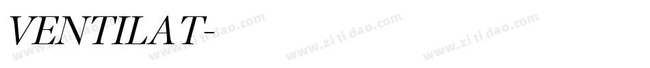 VENTILAT字体转换