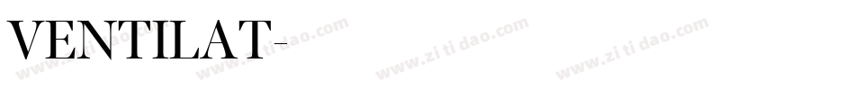 VENTILAT字体转换