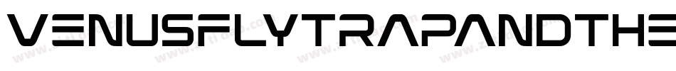 VENUSFLYTRAPANDTHEBUG字体转换