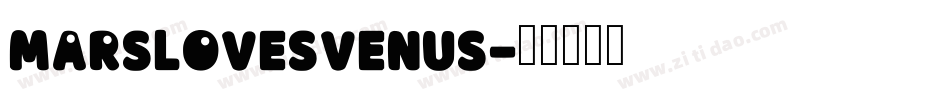 MarsLovesVenus字体转换