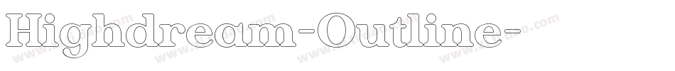 Highdream-Outline字体转换