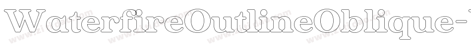 WaterfireOutlineOblique-YBra字体转换