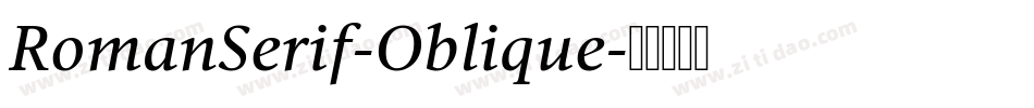 RomanSerif-Oblique字体转换