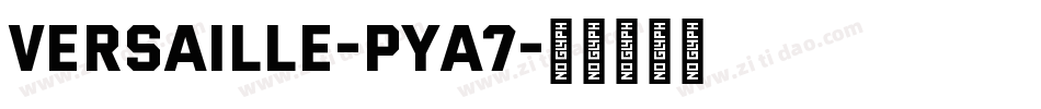 Versaille-PyA7字体转换