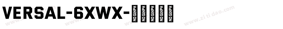 Versal-6xwx字体转换
