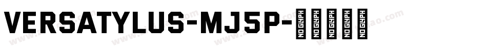 Versatylus-Mj5p字体转换