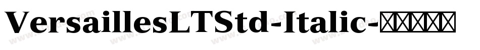 VersaillesLTStd-Italic字体转换