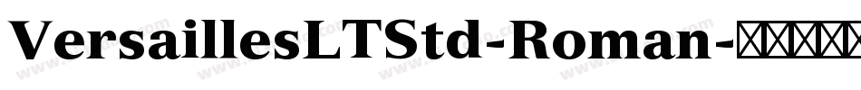 VersaillesLTStd-Roman字体转换