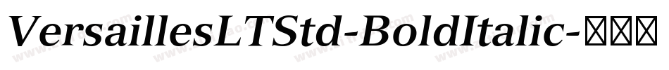 VersaillesLTStd-BoldItalic字体转换