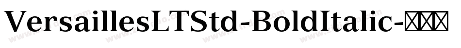 VersaillesLTStd-BoldItalic字体转换