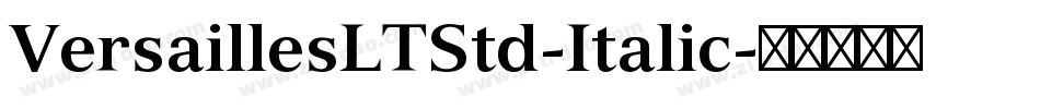 VersaillesLTStd-Italic字体转换