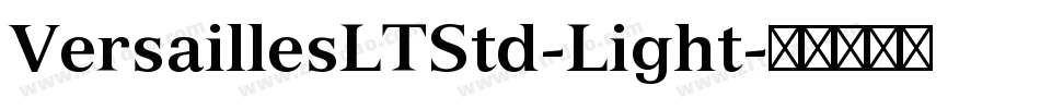VersaillesLTStd-Light字体转换