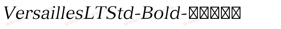 VersaillesLTStd-Bold字体转换