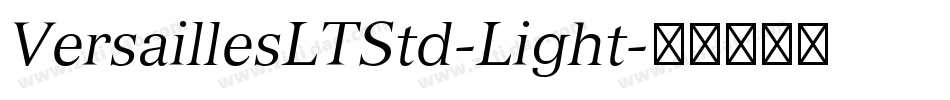 VersaillesLTStd-Light字体转换