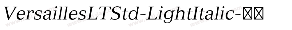 VersaillesLTStd-LightItalic字体转换