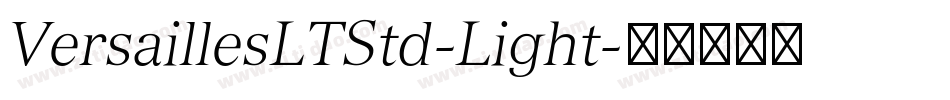 VersaillesLTStd-Light字体转换