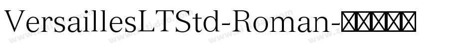 VersaillesLTStd-Roman字体转换