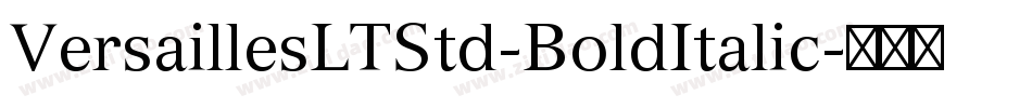 VersaillesLTStd-BoldItalic字体转换