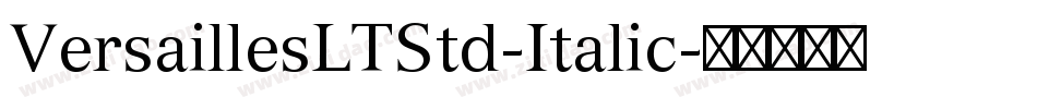 VersaillesLTStd-Italic字体转换