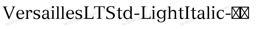VersaillesLTStd-LightItalic字体转换
