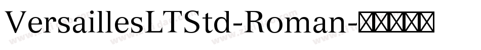 VersaillesLTStd-Roman字体转换