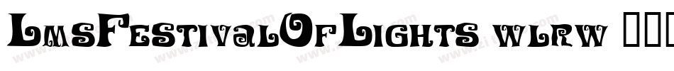 LmsFestivalOfLights-wlrw字体转换