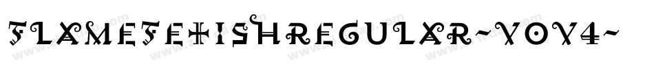 FlameFetishRegular-vov4字体转换