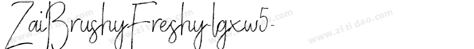 ZaiBrushyFreshy-lgxw5字体转换
