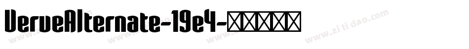 VerveAlternate-19e4字体转换
