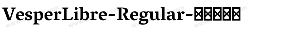 VesperLibre-Regular字体转换
