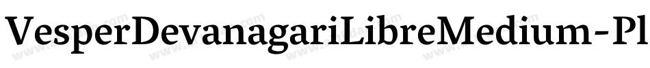 VesperDevanagariLibreMedium-Pl3x字体转换