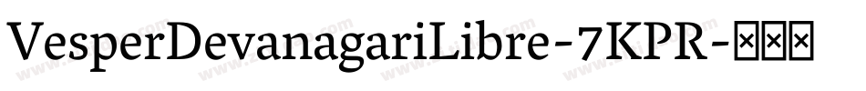 VesperDevanagariLibre-7KPR字体转换