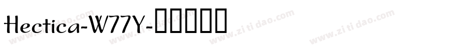 Hectica-W77Y字体转换