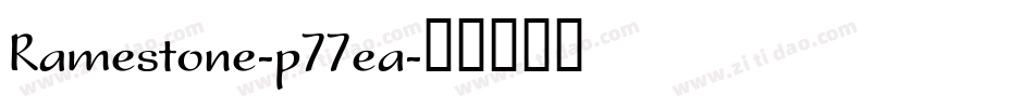 Ramestone-p77ea字体转换