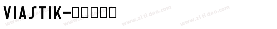 ViaStik字体转换