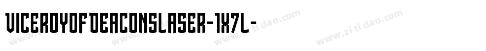 ViceroyOfDeaconsLaser-1x7L字体转换