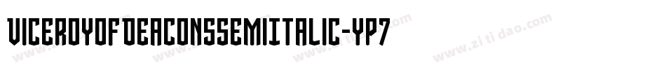 ViceroyOfDeaconsSemiItalic-Yp7j字体转换