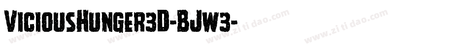 ViciousHunger3D-BJw3字体转换 ViciousHunger3D-BJw3字体转换